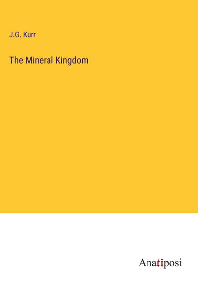 The Mineral Kingdom