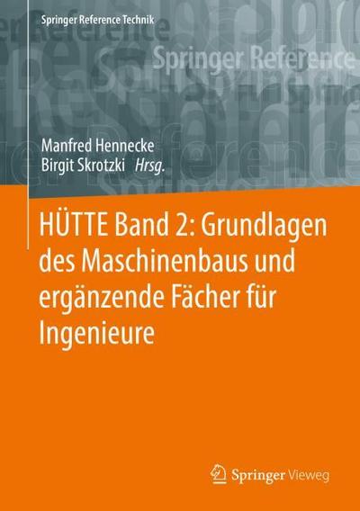 HÜTTE 2: Grundlagen des Maschinenbaus und ergänzende Fächer für Ingenieure