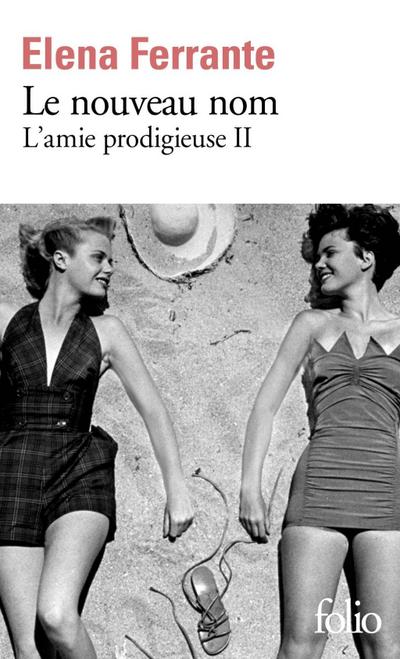Le nouveau nom. L’amie prodigieuse 2