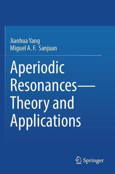 Aperiodic Resonances - Theory and Applications