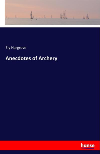 Anecdotes of Archery