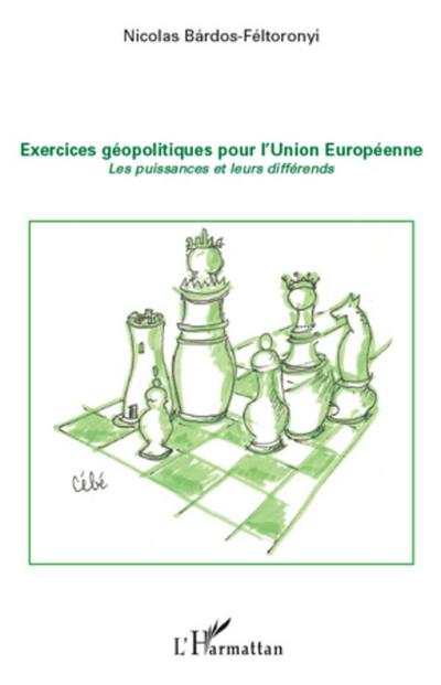 Exercices géopolitiques pour l’Union Européenne