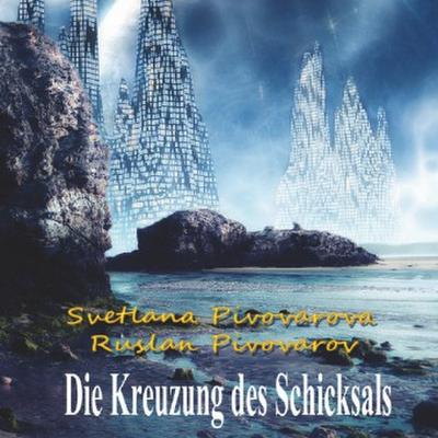 Die Kreuzung des Schicksals