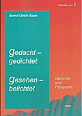 gedacht - gedichtet, gesehen - belichtet