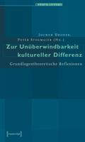 Zur Unüberwindbarkeit kultureller Differenz
