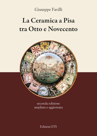 La ceramica a Pisa tra Otto e Novecento