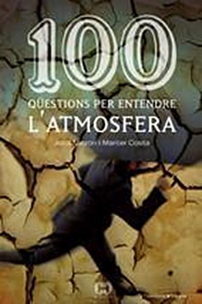 100 qüestions per entendre l’atmosfera