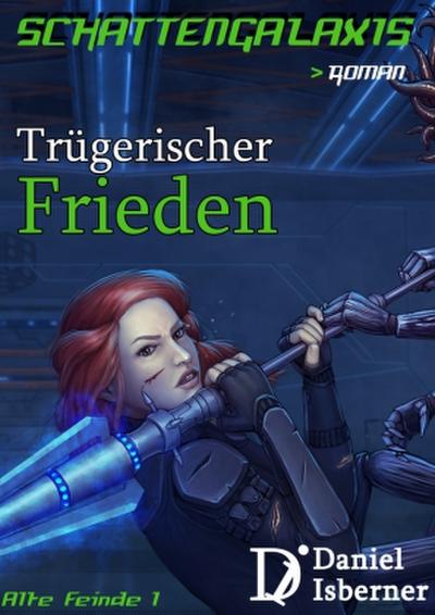 Schattengalaxis - Trügerischer Frieden