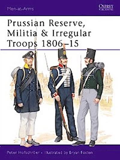 Prussian Reserve, Militia & Irregular Troops 1806–15