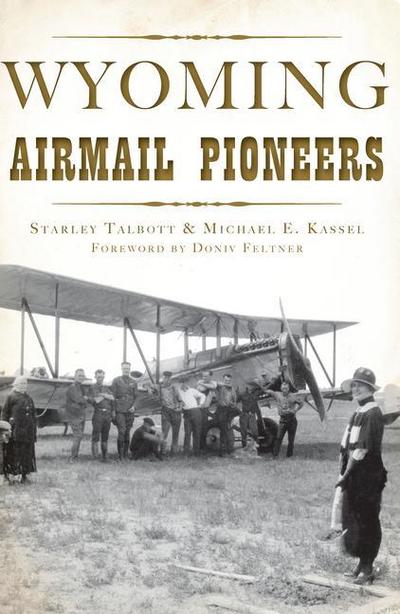 Wyoming Airmail Pioneers