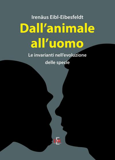 Dall’animale all’uomo. Le invarianti nell’evoluzione delle specie