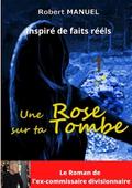 Une rose sur ta tombe
