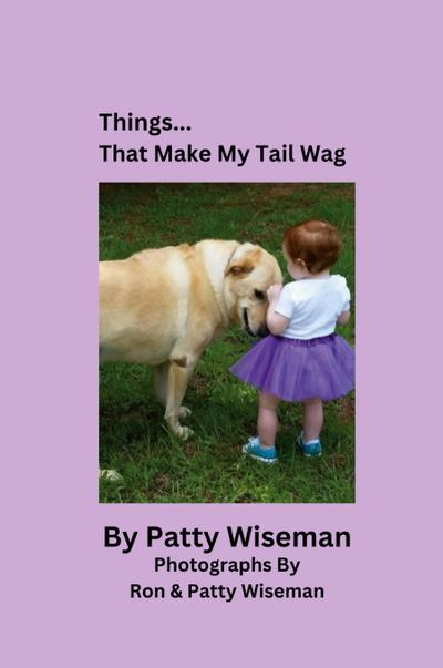 Things... That Make My Tail Wag
