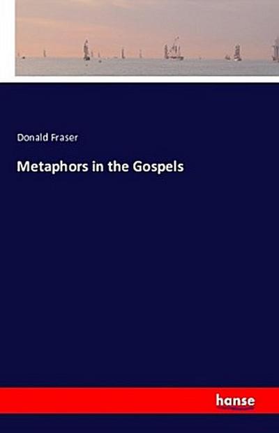 Metaphors in the Gospels