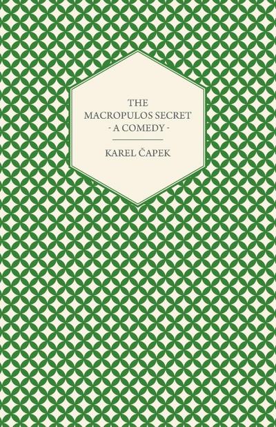 The Macropulos Secret - A Comedy