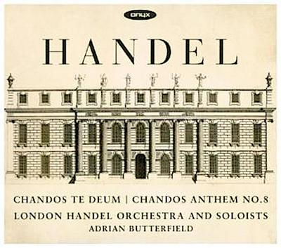 Chandos Te Deum HWV 281, Chandos Anthem Nr. 8 HWV 253, 1 Audio-CD