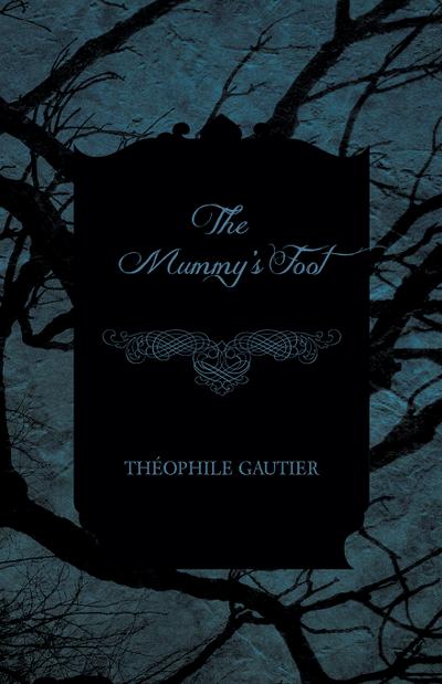 The Mummy’s Foot