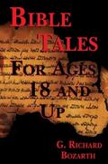 Bible Tales for Ages 18 and Up