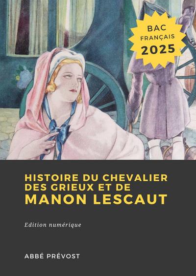 Histoire du Chevalier des Grieux et de Manon Lescaut