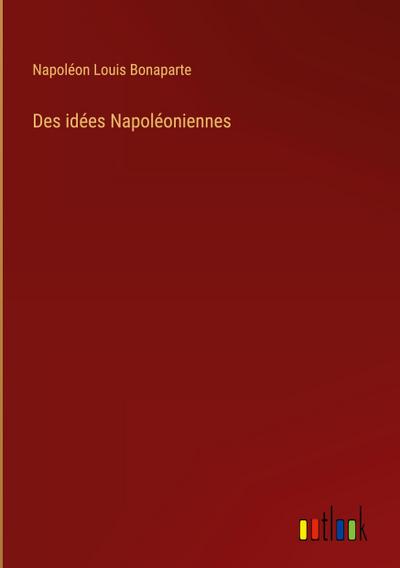 Des idées Napoléoniennes