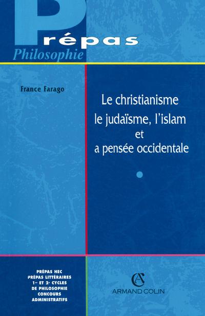 Le christianisme, le judaïsme, l’islam et la pensée occidentale