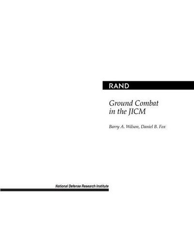 Ground Combat in the JICM