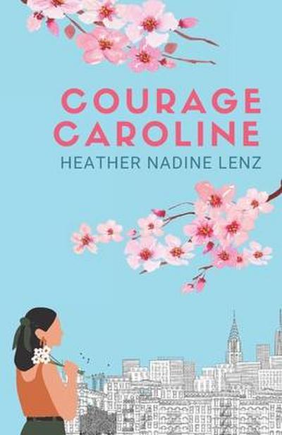 Courage Caroline: A Romance Novel