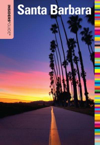 Insiders’ Guide® to Santa Barbara