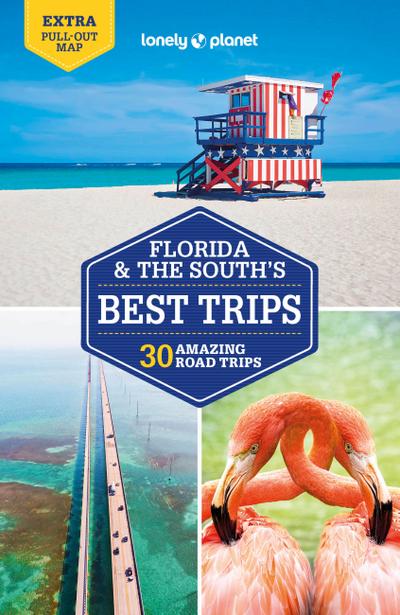 Lonely Planet Florida & the South’s Best Trips