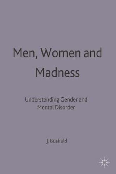 Men, Women and Madness