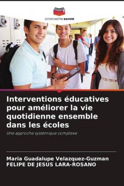 Interventions éducatives pour améliorer la vie quotidienne ensemble dans les écoles