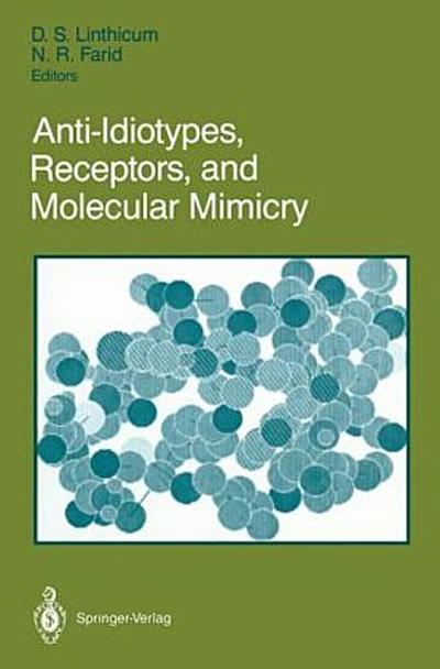 Anti-Idiotypes, Receptors, and Molecular Mimicry