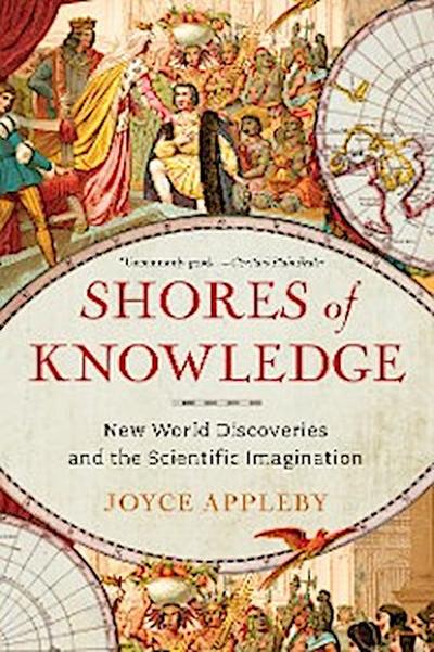Shores of Knowledge: New World Discoveries and the Scientific Imagination