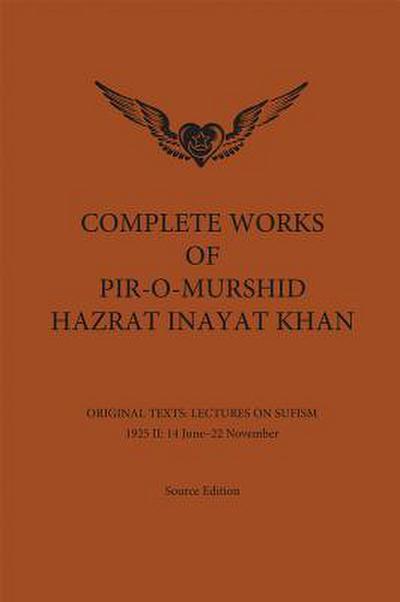 Complete Works of Pir-O-Murshid Hazrat Inayat Khan
