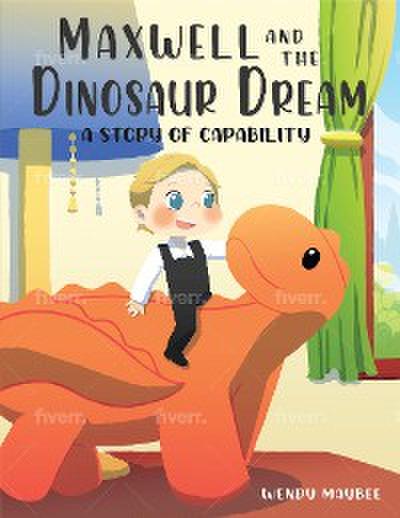 Maxwell and the Dinosaur Dream