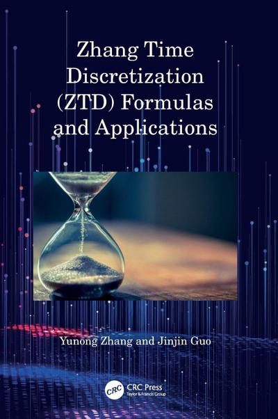 Zhang Time Discretization (ZTD) Formulas and Applications