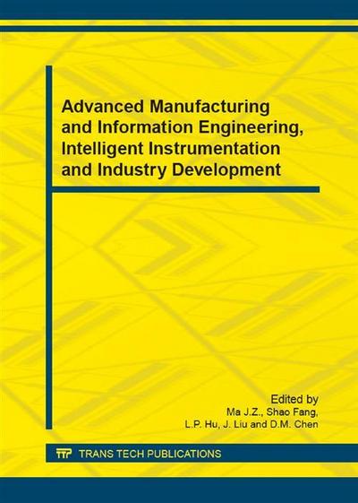 Advanced Manufacturing and Information Engineering, Intelligent Instrumentation and Industry Development
