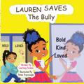 Lauren Saves the Bully