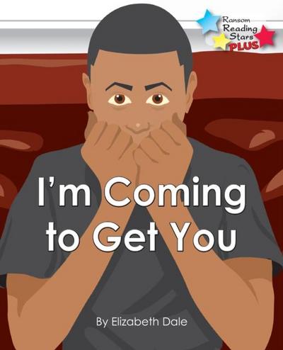I’m Coming To Get you
