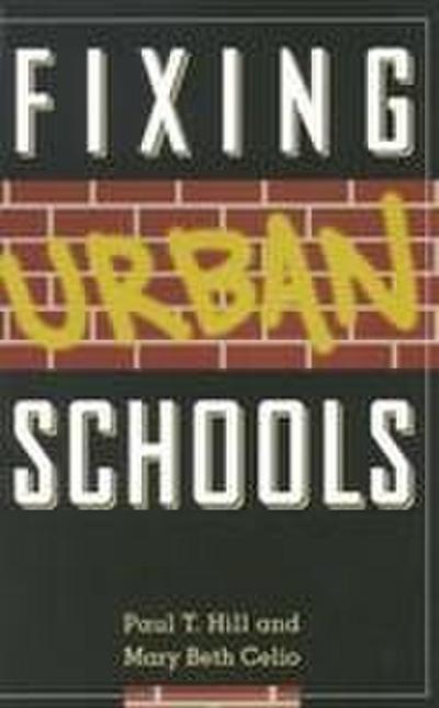 FIXING URBAN SCHOOLS