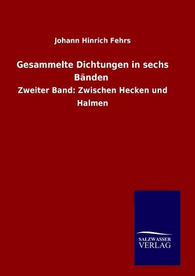 Gesammelte Dichtungen in sechs Bänden