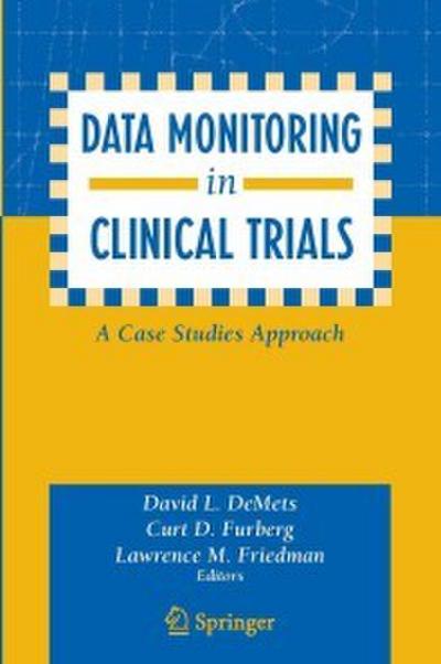 Data Monitoring in Clinical Trials