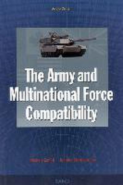 The Army and Multinational Force Compatibility