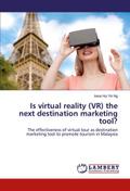 Is virtual reality (VR) the next destination marke