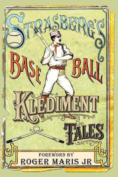 Strasberg’s Baseball Klediment Tales