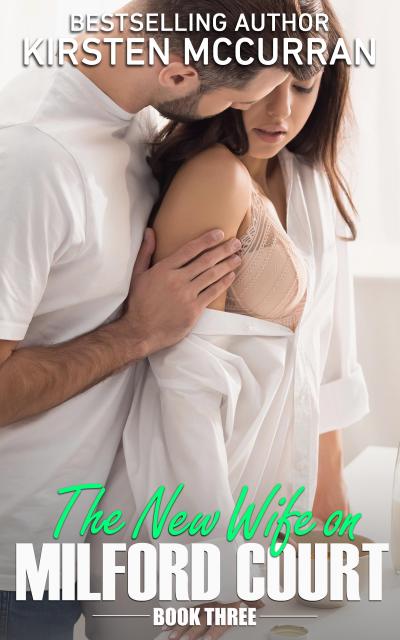 The New Wife on Milford Court: Book Three
