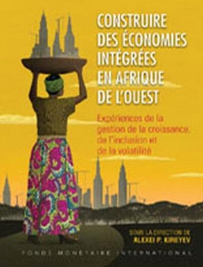 Kireyev, A: Building Integrated Economies in West Africa (Fr