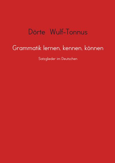 Grammatik lernen, kennen, können