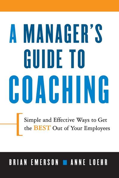 A Manager’s Guide to Coaching