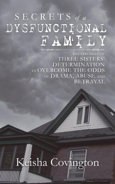 Secrets of a Dysfunctional Family